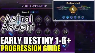 In-Depth Early Destiny Level 1-6 + Early Void Catalist Guide | Astral Ascent (Full Release)