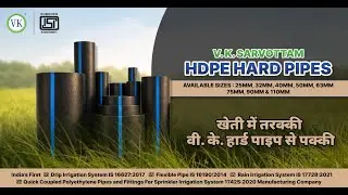 VK Sarvottam HDPE Hard Pipes | Best Irrigation Pipes for Farmer #farming #agriculture #irrigation