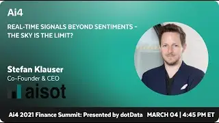 Real-Time Signals Beyond Sentiments &ndash; the Sky Is the Limit? with aisot