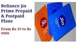 Reliance Jio Prime pre paid and post paid plans released from Rs 19 to Rs 9999