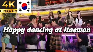 [ 4K ] Happy dancing at Itaewon,Seoul