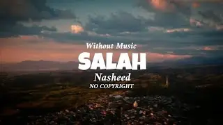 No Copyright Nasheed Salah | Halal Content