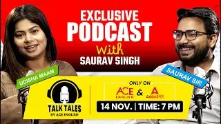 TALK TALES: Exclusive Podcast with Saurav Singh Sir. Get To Know Your Favorite Faculty.