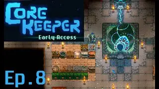 Core Keeper - Gameplay Walkthrough Ep.8 | No Commerntery |