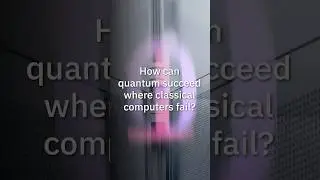 How can quantum succeed where classical computers fail?