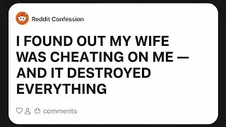 She Betrayed Me &mdash; A Reddit Confession That Still Hurts