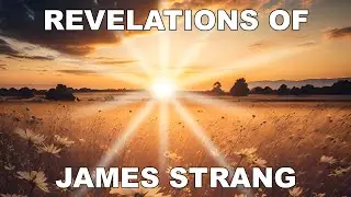James Strang, Vol 3: The Revelations of James Strang