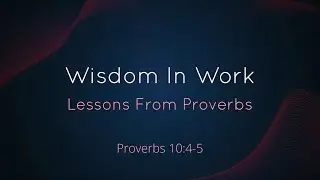 Wisdom In Work