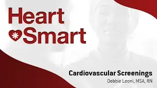Heart Talk Tuesday - Cardiovascular Screenings