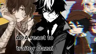 ADA react to traitor Dazai | BSD | Double agent Dazai AU | soukoku | 1/1