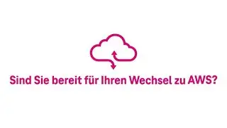 AWS Migration | Readiness Assessment | T-Systems