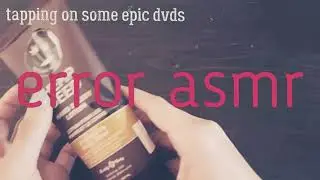 tapping on some epic dvds ASMR