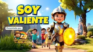 🎵 Soy Valiente (Josu&eacute; 1:9) | Canci&oacute;n Cristiana Infantil | Escuela Dominical