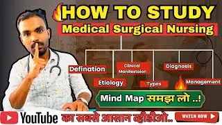 How to study Medical Surgical Nursing?🔥Bsc Nursing Study tips | Study made easy | MSN Study Mind Map