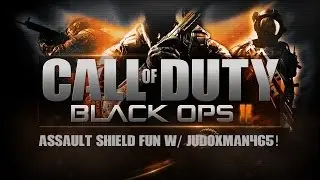 Assault Shield Fun w/ JudoxMan465 (BO2)