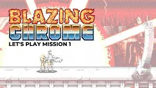 Blazing Chrome Co-Op Gameplay | Mission 1| #blazingchrome #letsplay