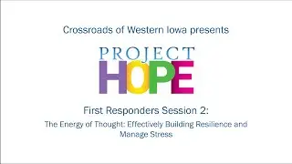 Project Hope - First Responders Session 2