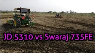 Johndeere 5310 front dozer vs Swaraj 735 back dozer & 5310 ploughing