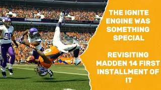 Revisiting The Best Madden Version Of The Ignite Engine