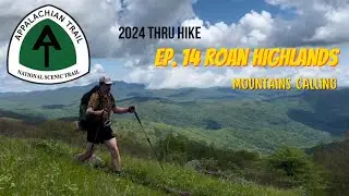 Appalachian Trail Thru Hike Ep. 14 | Roan Highlands