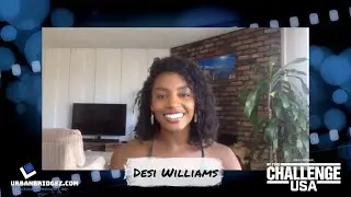 The UB Interview: Desi Williams Talks 'The Challenge: USA'