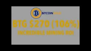 Bitcoin Gold (BTG) Mining Profitability