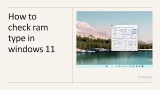 How to check RAM type in windows 11