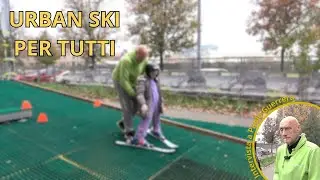 Urban Ski #inclusivo  con Paolo Guerrera - Maestro e Allenatore Federale di Sci | Urban Ski