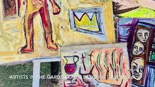 Artists in the Garden go Basquiat