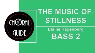 The Music of Stillness - BASS 2 | Elaine Hagenberg