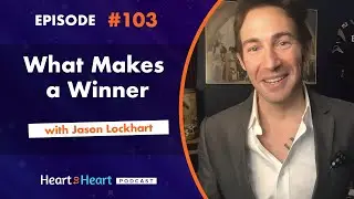 What Makes a Winner with Jason Lockhart