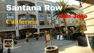 Santana Row - San Jose, California - USA - Walking Tour - 4k 😀