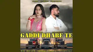 Gaddi Dhabe te