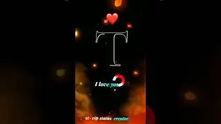 T Name Status | T Letter Whatsapp Status | T Love Status