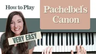 SUPER EASY Pachelbel's Canon/Canon in D Piano Tutorial