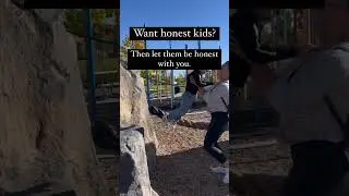 Want honest kids?