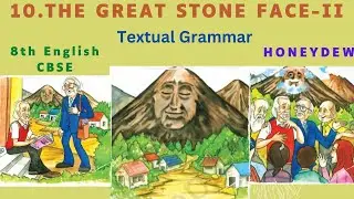 💐👍8th English CBSE Honeydew Unit-10 The Great Stone Face-2 Textual Grammar Detailed Explanation 👍💐