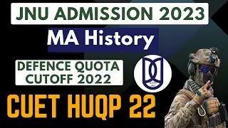JNU Admission 2023 | MA History | Defence Quota Cutoff 2022 | Update