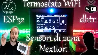 TERMOSTATO WIFI - Con Nextion e sensori wireless remotati - Part 2