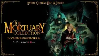 The Mortuary Collection | Official Trailer | In Cinemas November 26 (KSA)
