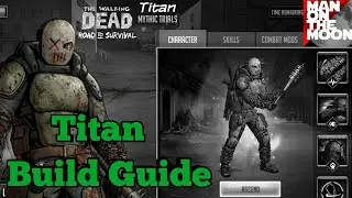 Titan Character Build Guide  - The Walking Dead: Road to Survival
