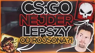 NEJDER LEPSZY OD ROJSONA?! | CS:GO MM