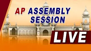 Day -10: AP Budget Sessions | Legislative Assembly - Live- Political review Live Stream