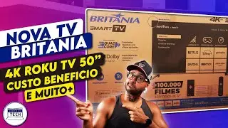 Nova Roku TV Britânia | Para quem quer gastar POUCO em uma TV 4K - Unboxing e Primeiras Impressões