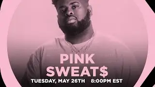 Pink Sweat$: Coke Studio Sessions