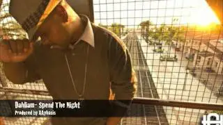 DAHLIAM - SPEND THE NIGHT