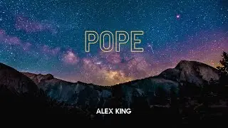 Alex King - POPE [Official Audio]