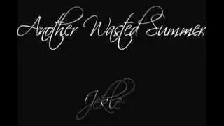 Another Wasted Summer - Jekle