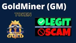 Is GoldMiner (GM) Token Scam or Legit ??