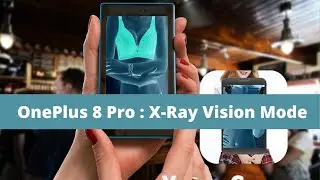 Can we see through plastic or body or cloths with OnePlus 8 ? : OnePlus 8 Pro X-Ray Vision Mode